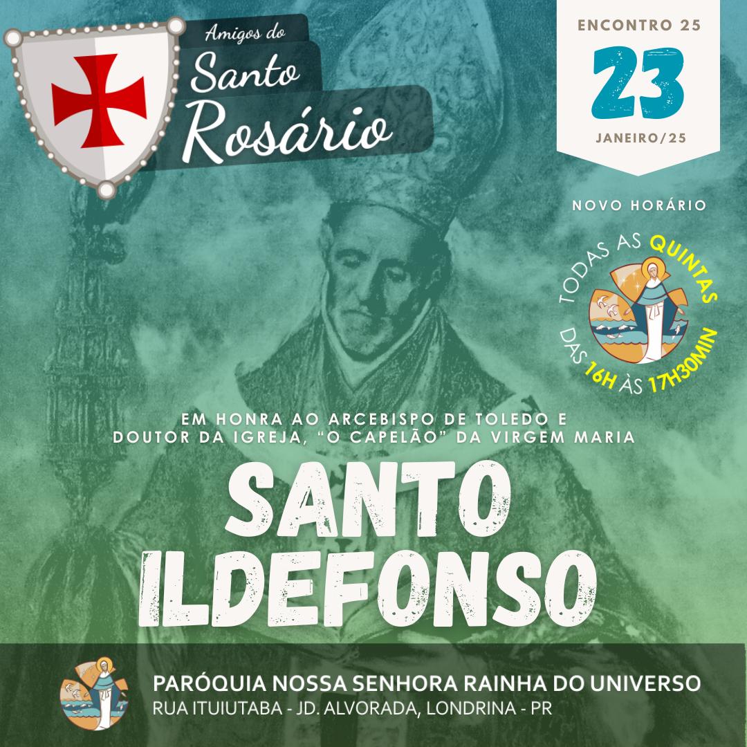 Próximo Rosário a ser rezado na Paróquia Nossa Senhora Rainha do Universo, Londrina-Pr: dia 23-01-2025, quinta-feira, das 16h às 17h30min. Encontro 25.